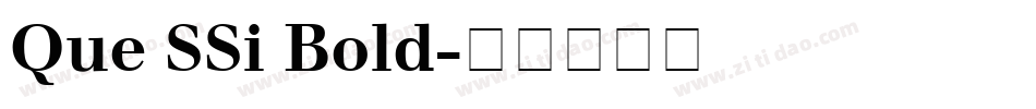Que SSi Bold字体转换